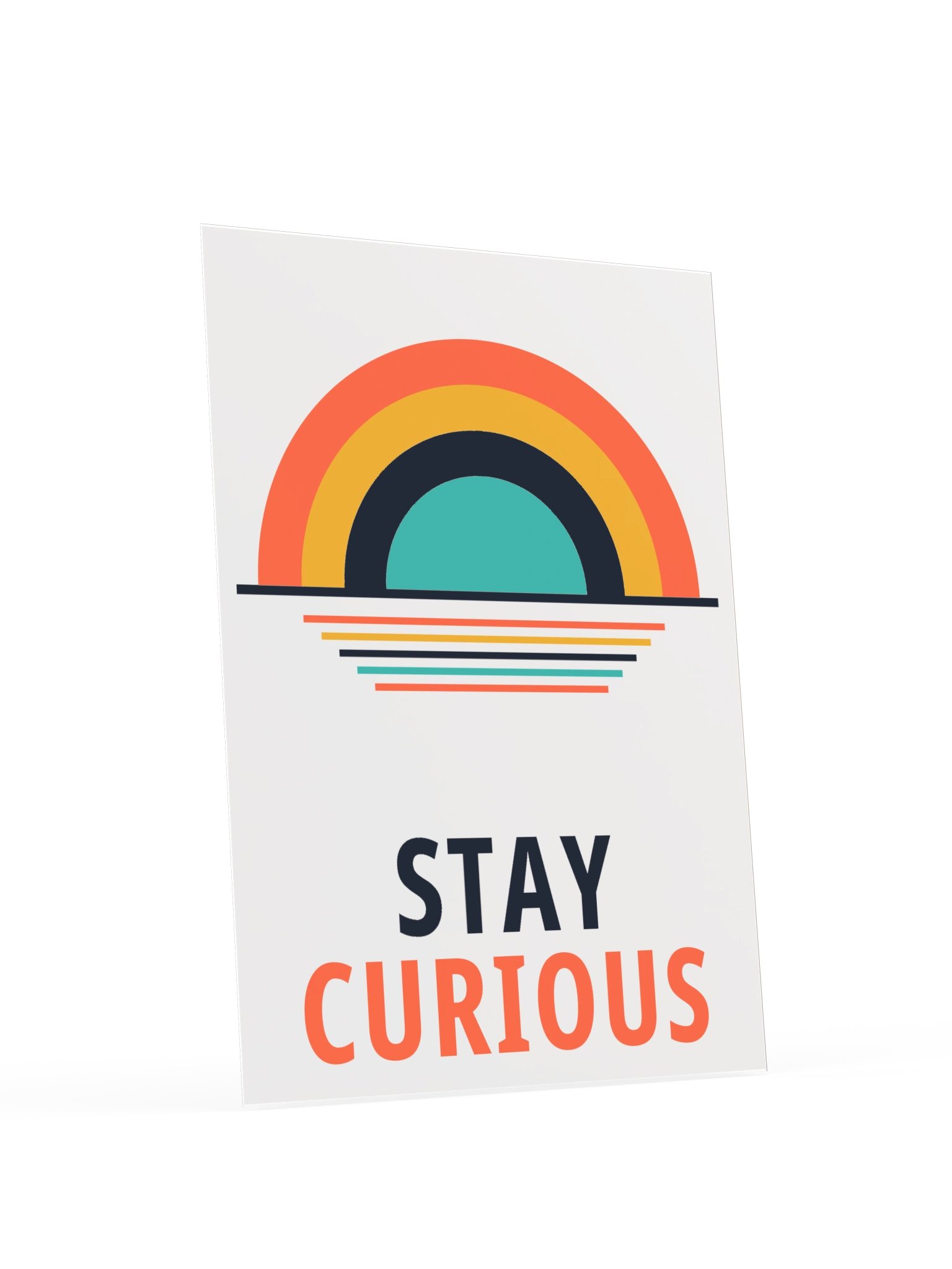 Stay Curious Sunrise Poster product image (10)