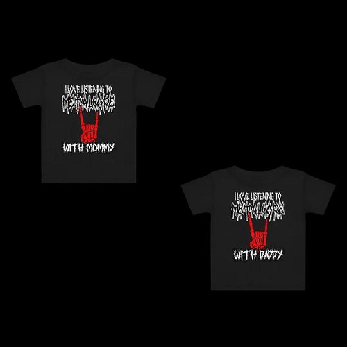 Who has babies that love listening to Metalcore with you??

We just added these I Love Listening to Metalcore with Mommy/Dadd...