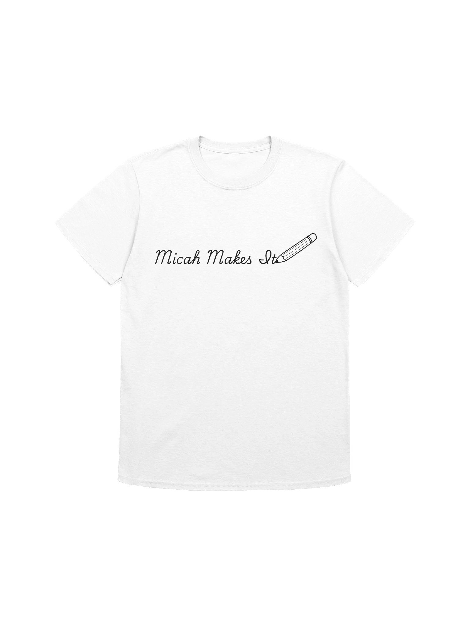 Micah Makes It Pencil Logo Unisex T-Shirt product image (197)