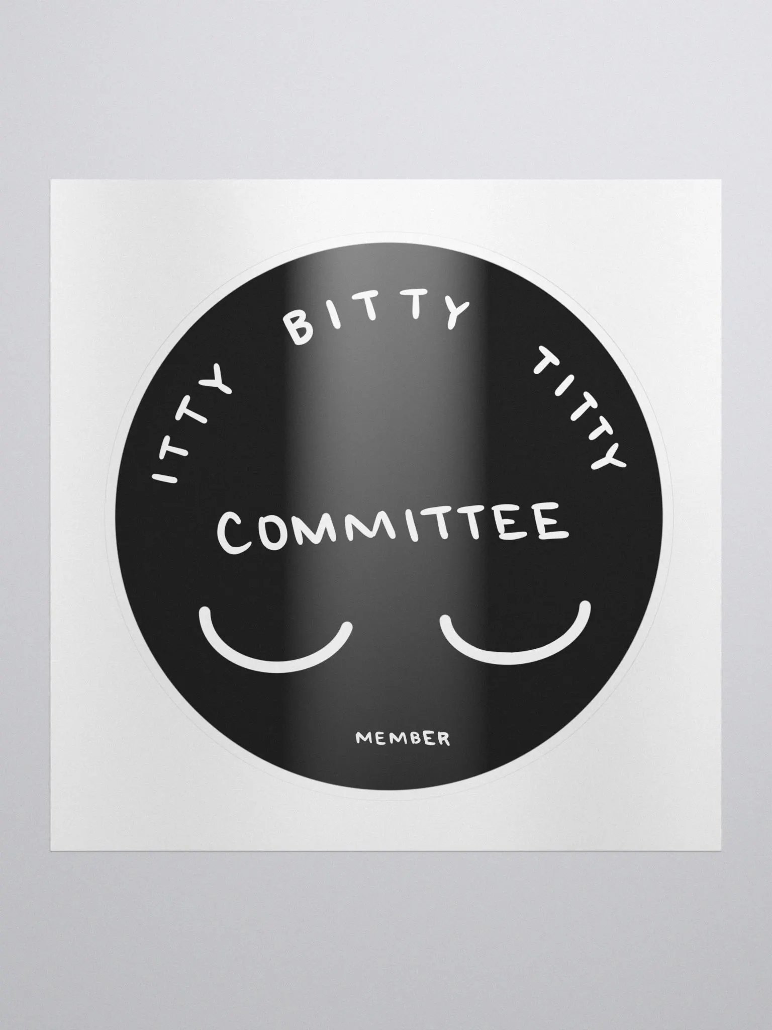 Itty Bitty Titty Committee Member Sticker product image (1)