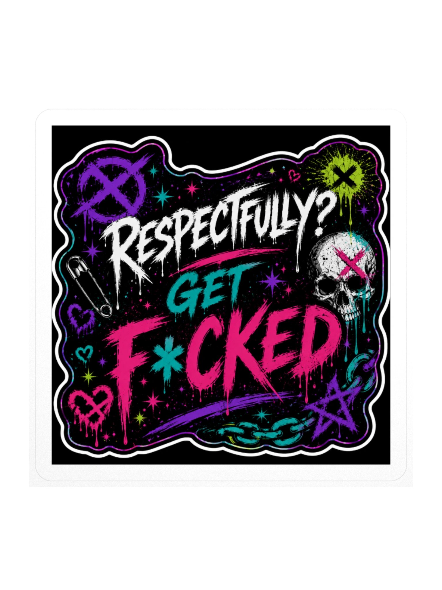 Respectfully get fucked product image (3)