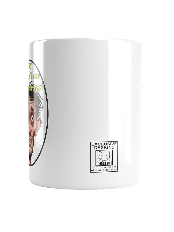 Funny White Ceramic Mug Says: "Hey!  Where'd Our Democracy Go?" product image (4)