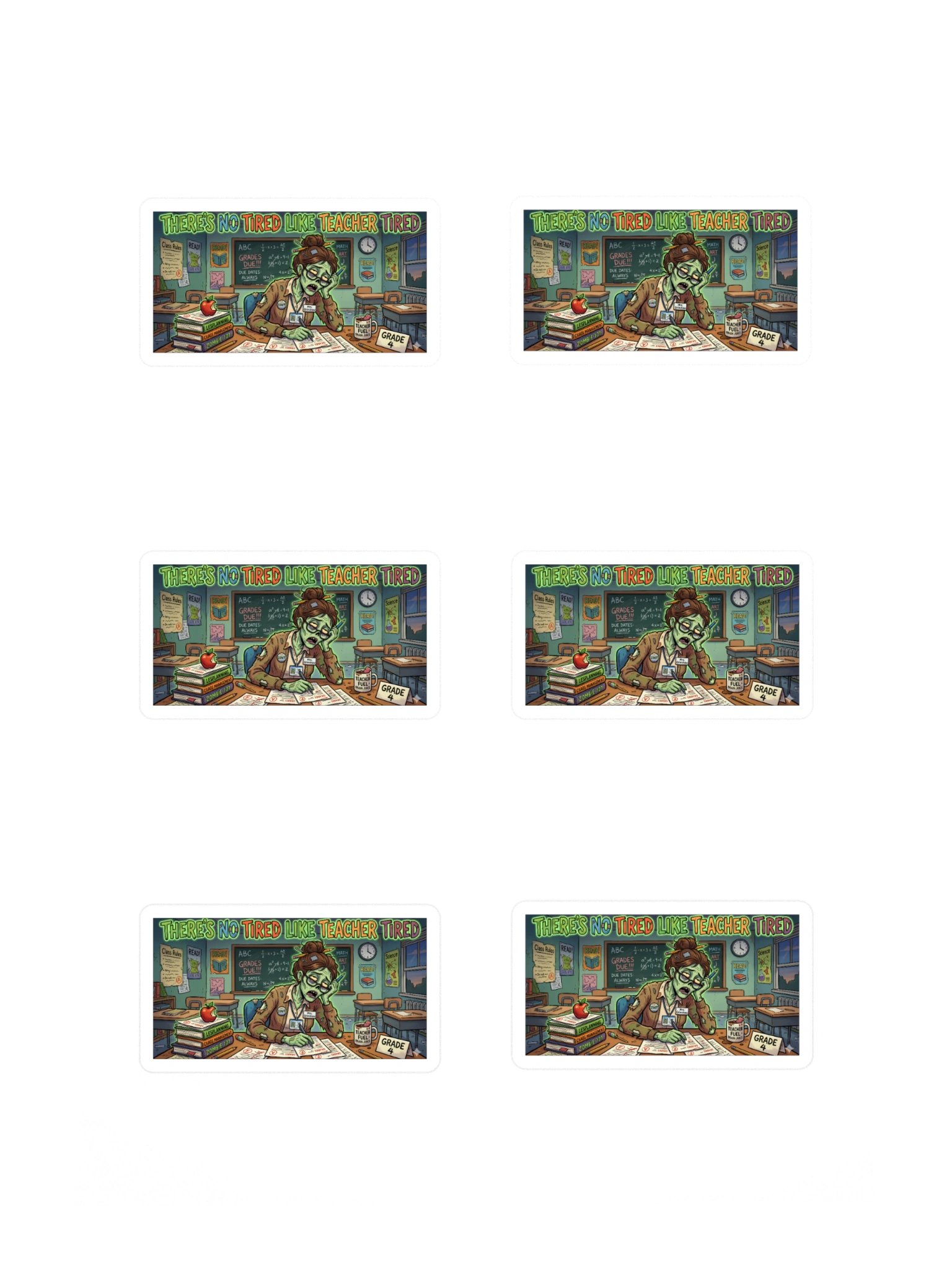 "There's No Tired Like Teacher Tired" Zombie Teacher Sticker Sheet | Teacher Tired Collection product image (3)