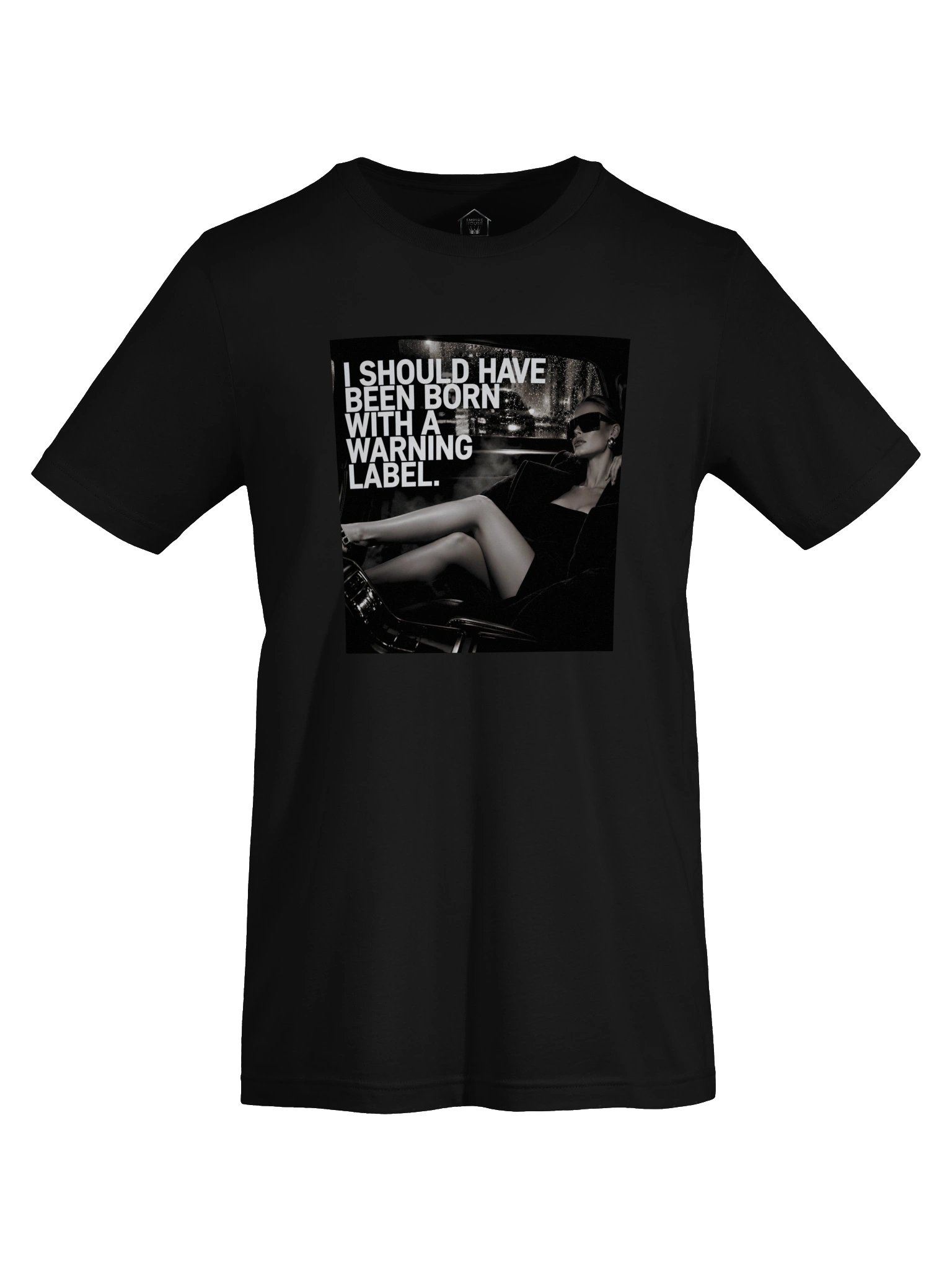 I SHOULD HAVE BEEN BORN WITH A WARNING LABEL | Tee product image (7)