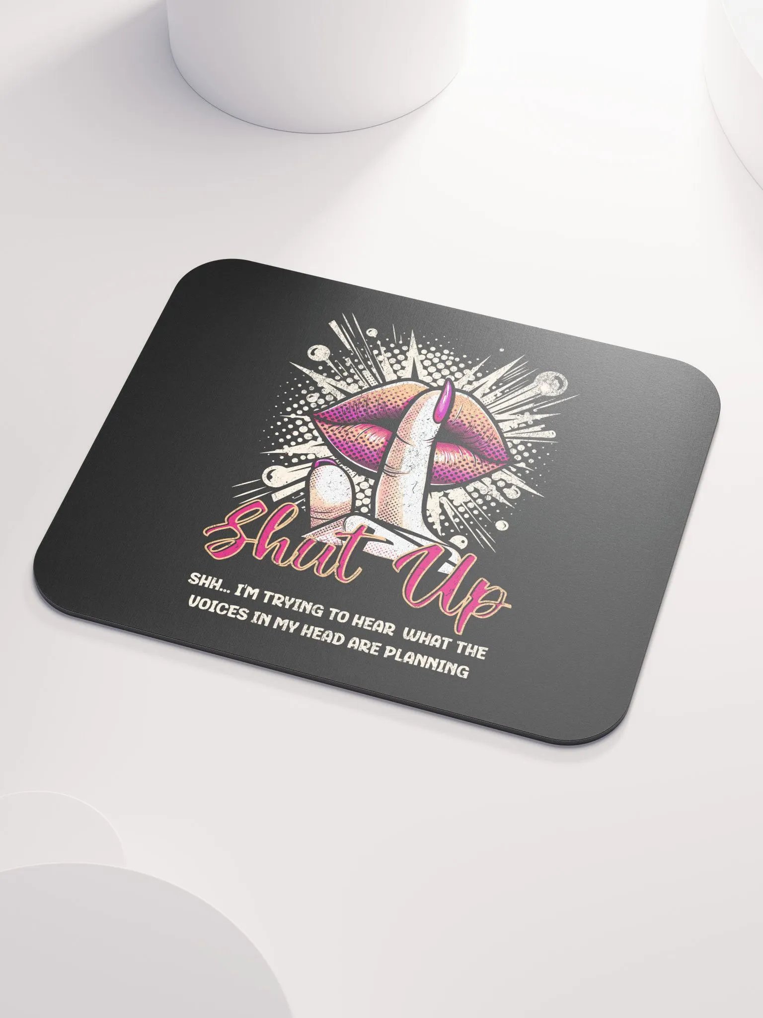 Shut Up Mouse Pad product image (3)