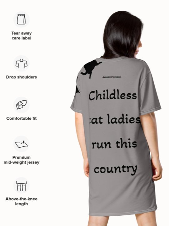Childless Cat Ladies Run This Country Grey T-Shirt Dress product image (5)