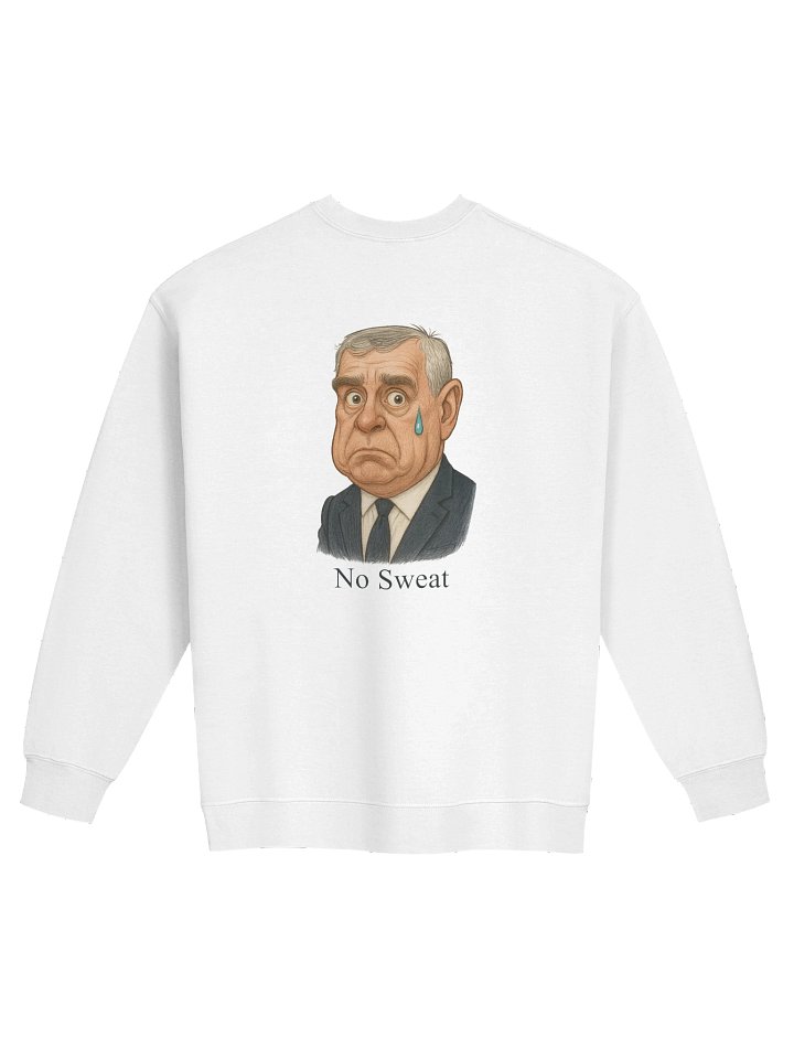 Royal Parody – “No Sweat” Premium Unisex Crewneck Sweatshirt | As Never Collection product image (5)