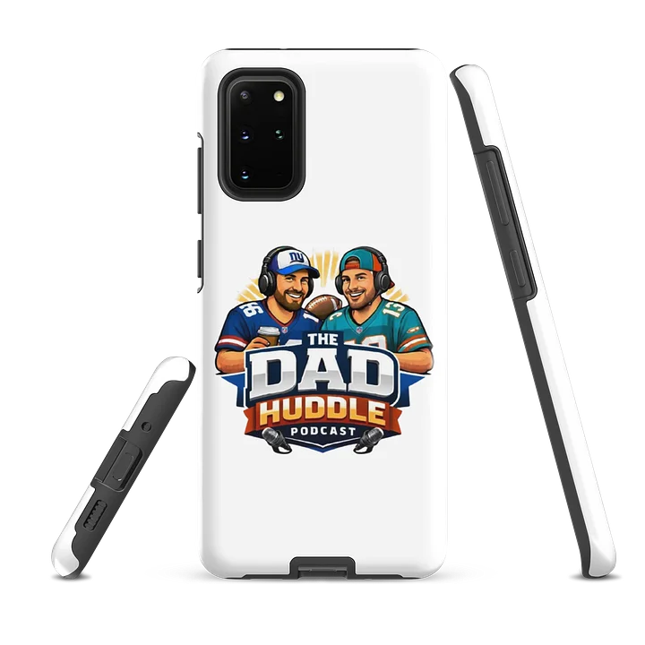 The Dad Huddle Podcast Samsung Tough Case product image (3)