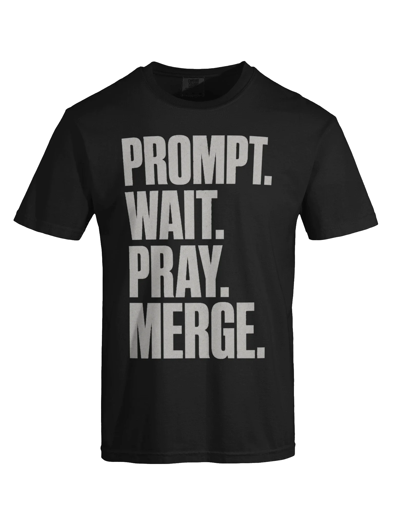 Prompt Wait Pray Merge Tee — view 5