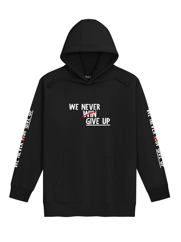 We Never Win Hoodie product image (1)