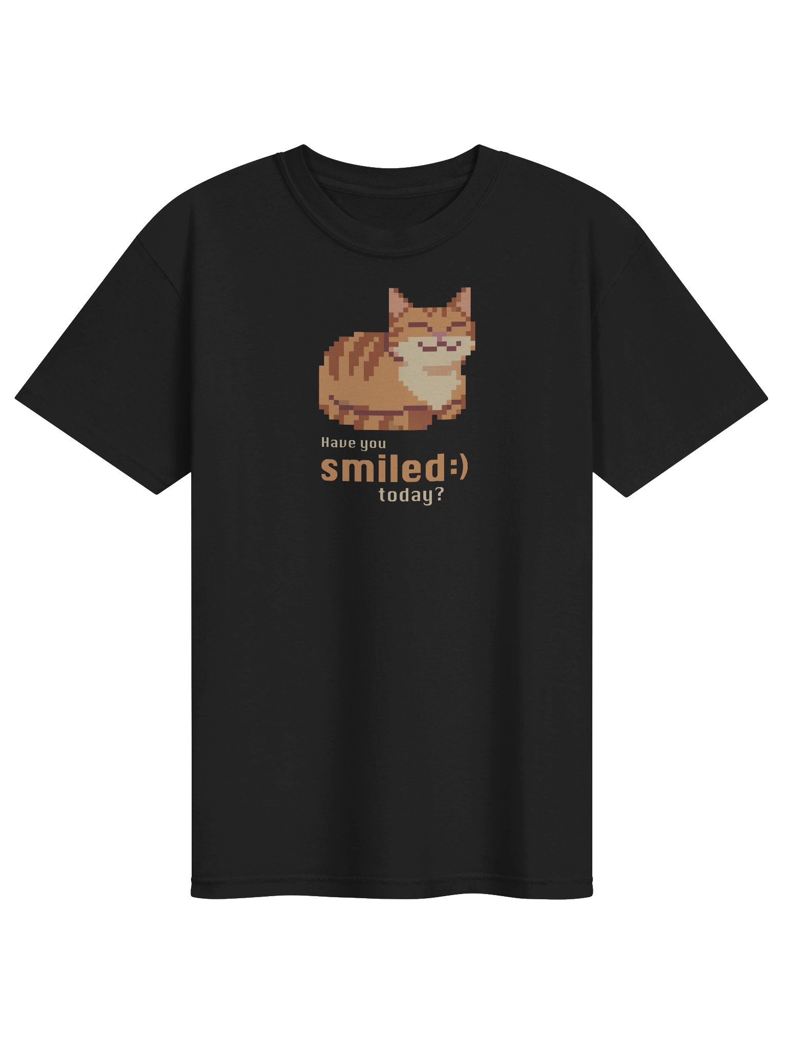 Have You Smiled Today T-shirt product image (3)