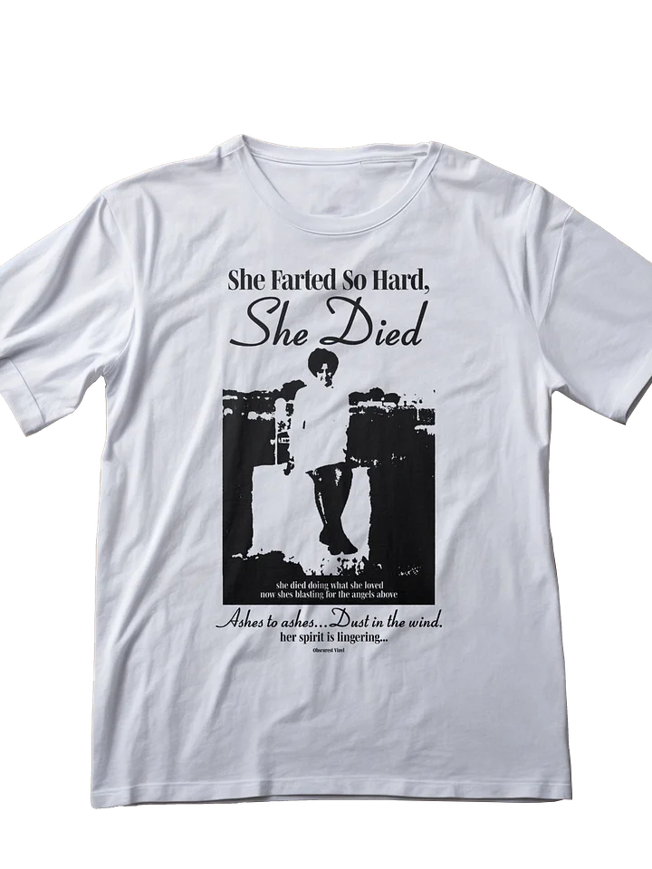 She Farted So Hard, She Died Shirt product image (1)