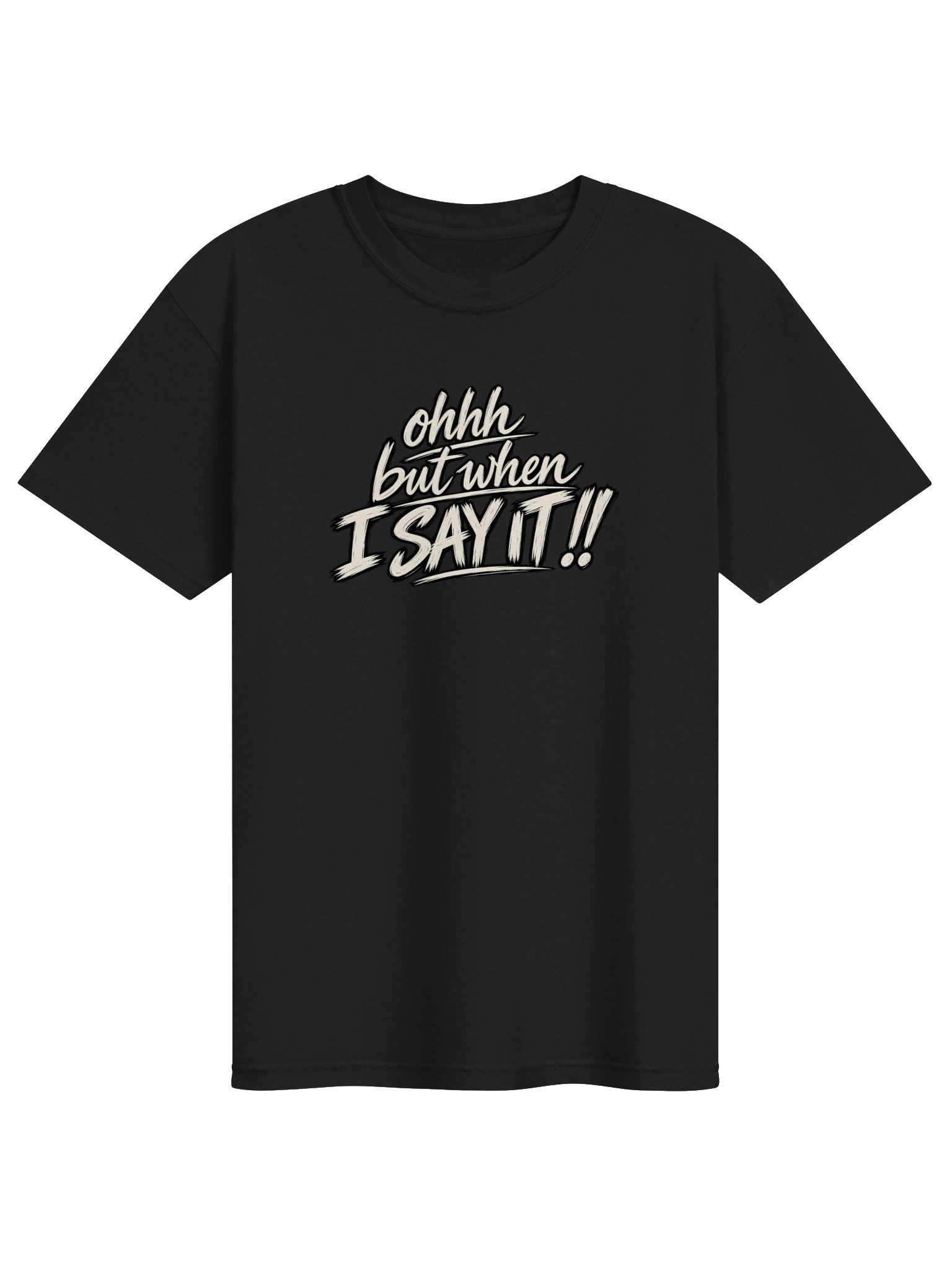 Ohhh But When I Say It!! Brush Lettering Tee product image (1)