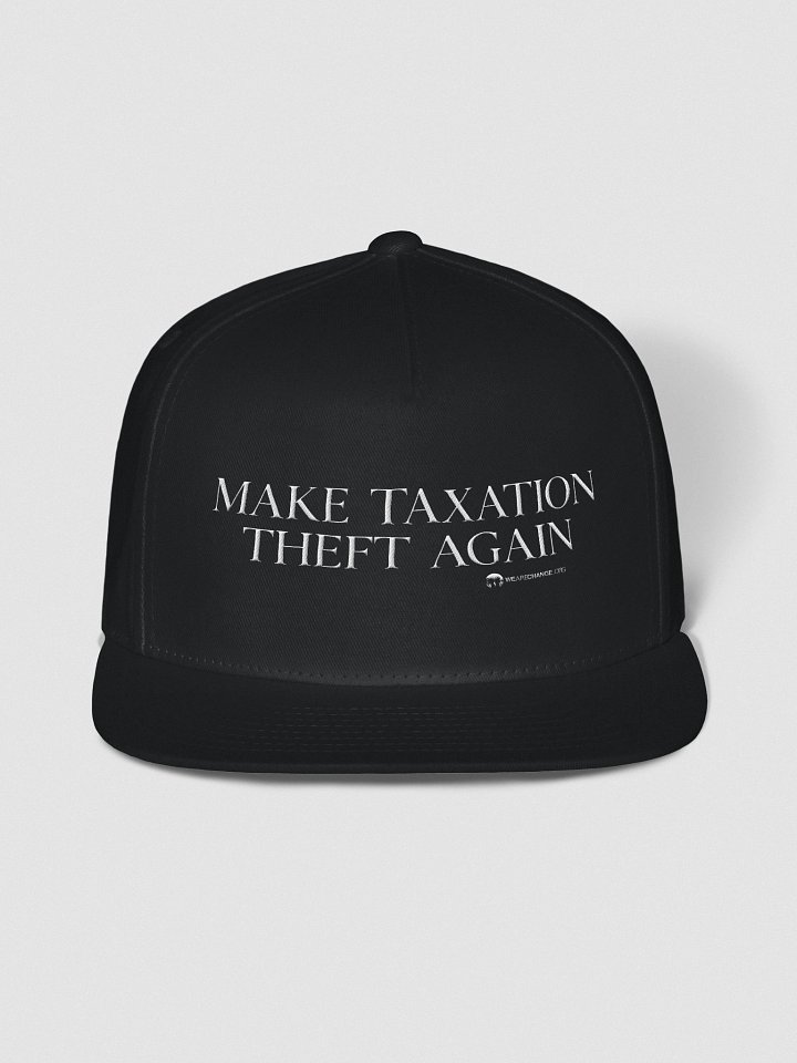 Make Taxation Theft Again Hat product image (1)