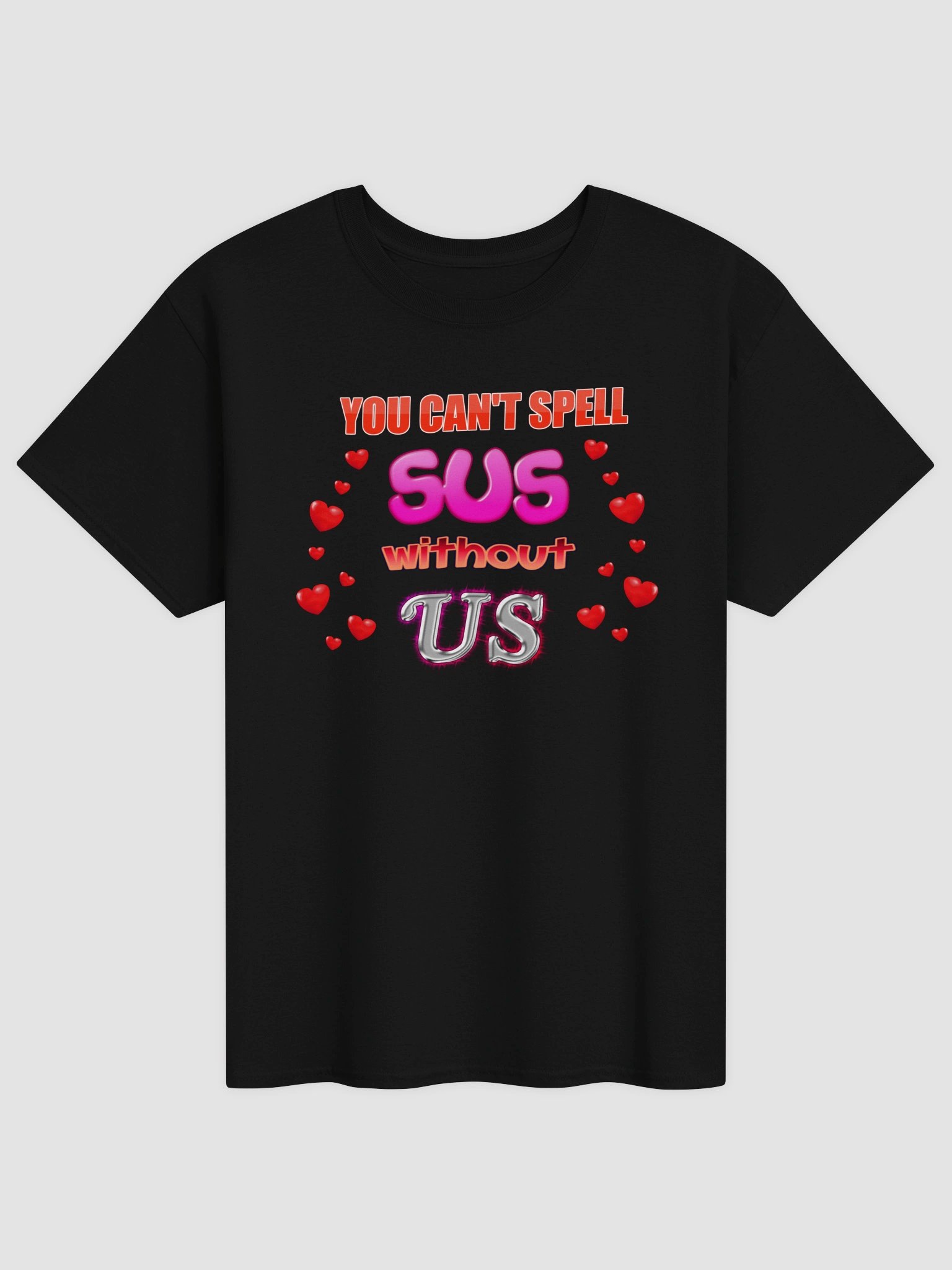 You Can't Spell Sus Without Us Valentine's T-shirt product image (1)
