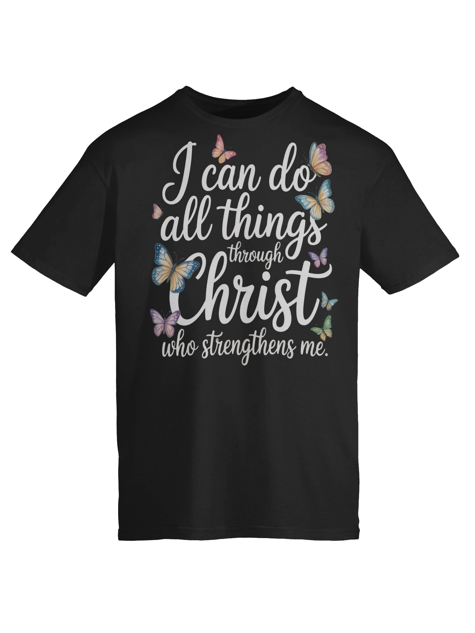 Christian Tee Shirt I Can Do All Things Through Christ Who Strengthens Me product image (8)