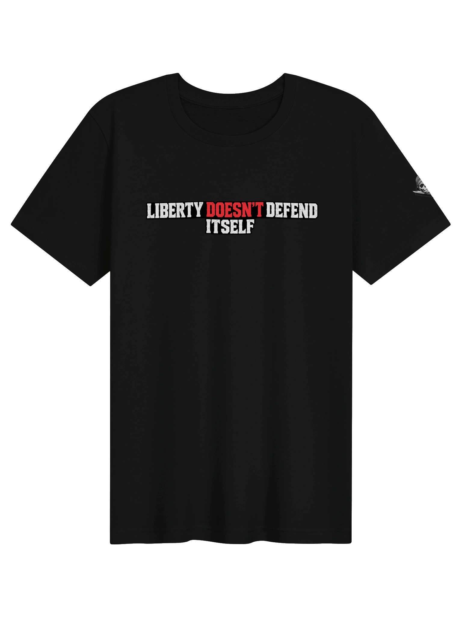 Liberty Doesn’t Defend Itself Tee product image (3)