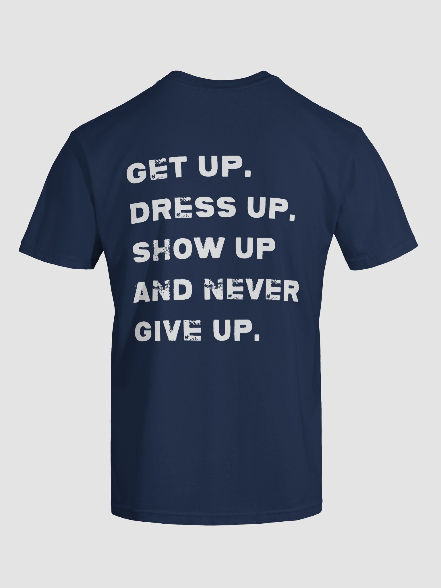Show Up And Never Give Up T-shirt product image (8)