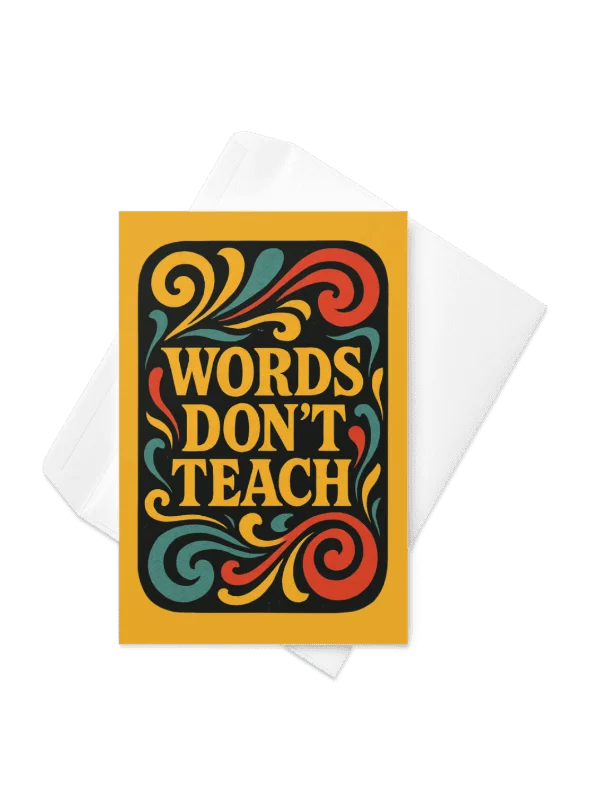 Words Don't Teach - Card product image (3)