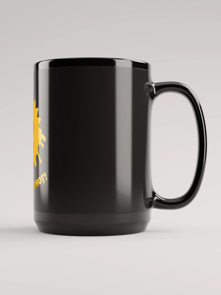 It's Freaking HOT! Mug product image (2)