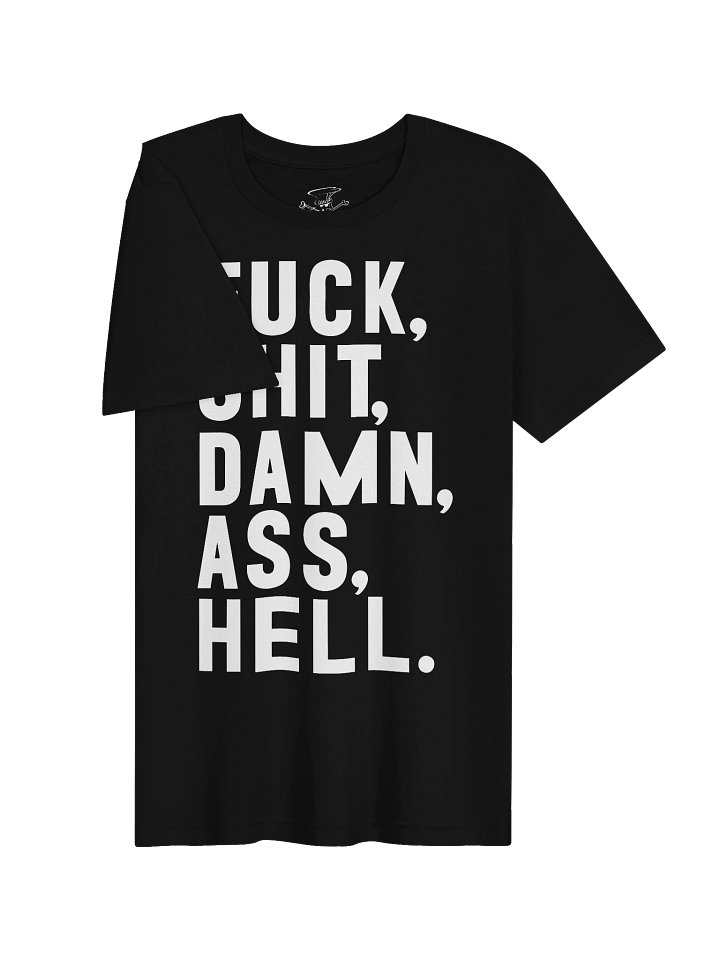FUCK SHIT DAMN ASS HELL TEE product image (1)