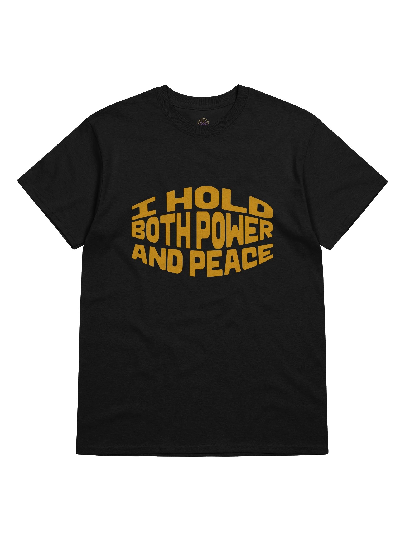 I Hold Both Power And Peace Unisex Print T-Shirt product image (5)