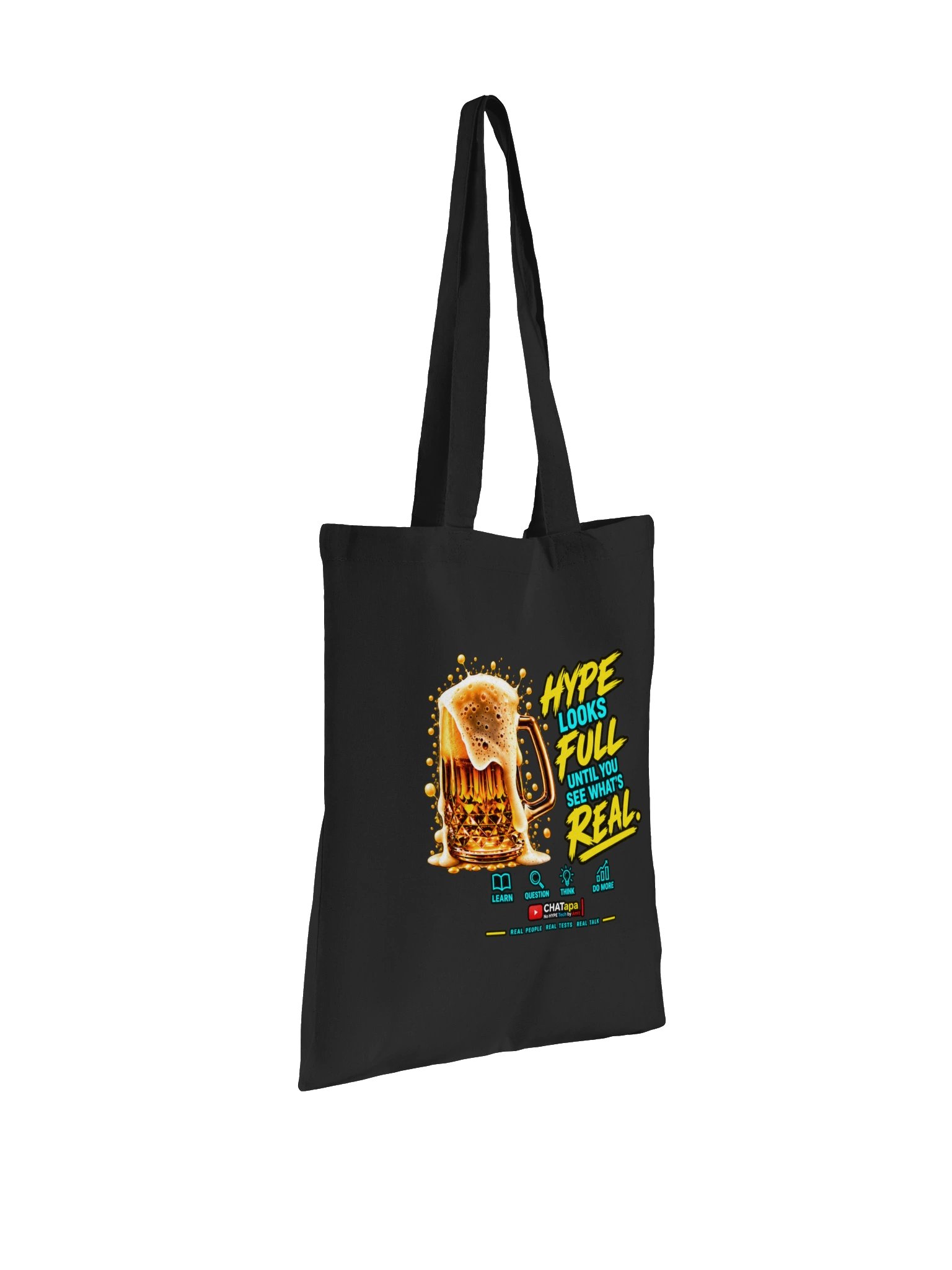 Hype Looks Full Until You See What’s Real – CHATapa Tote Bag product image (11)