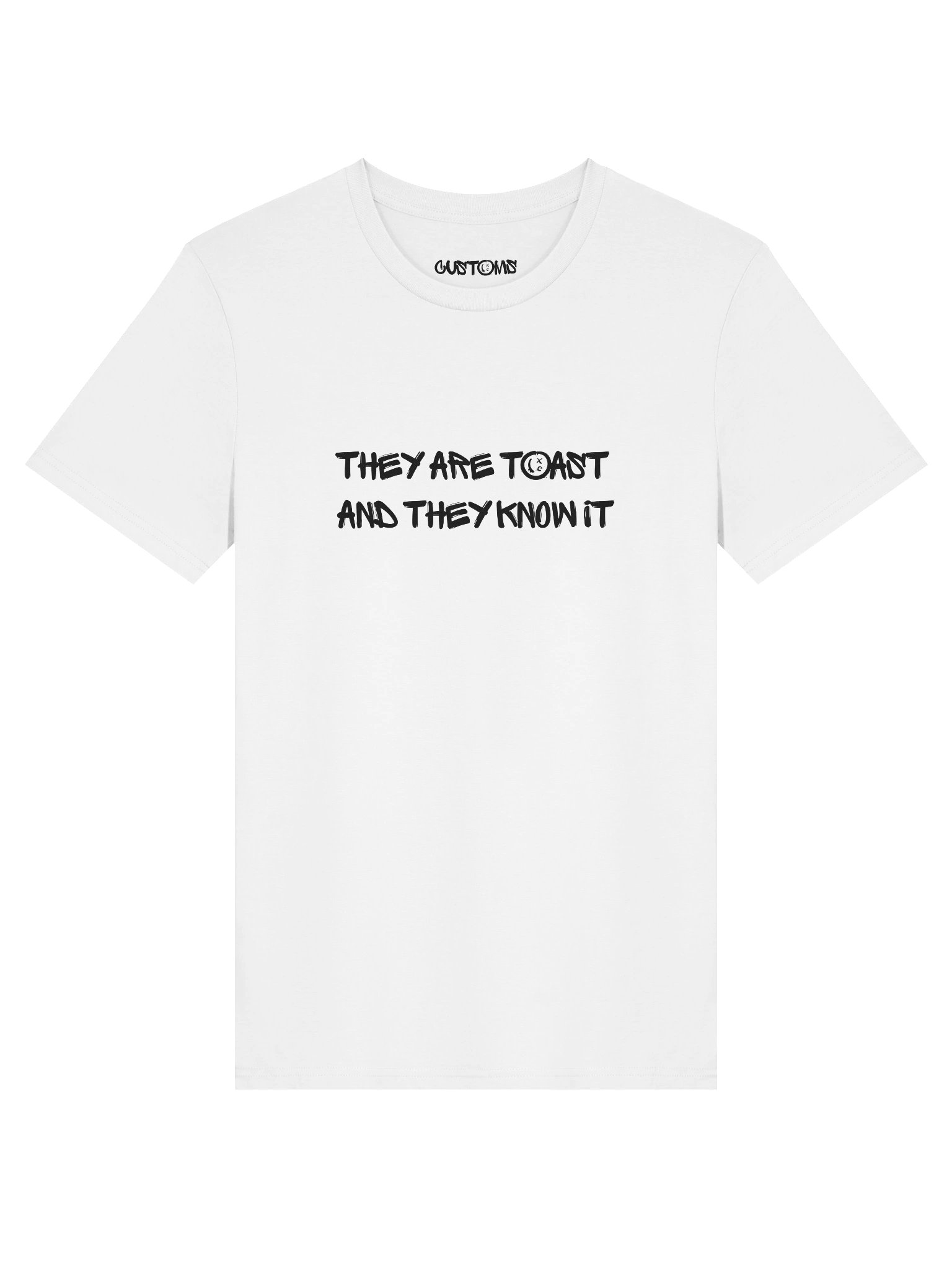 They are toast and they know it Tshirt product image (1)