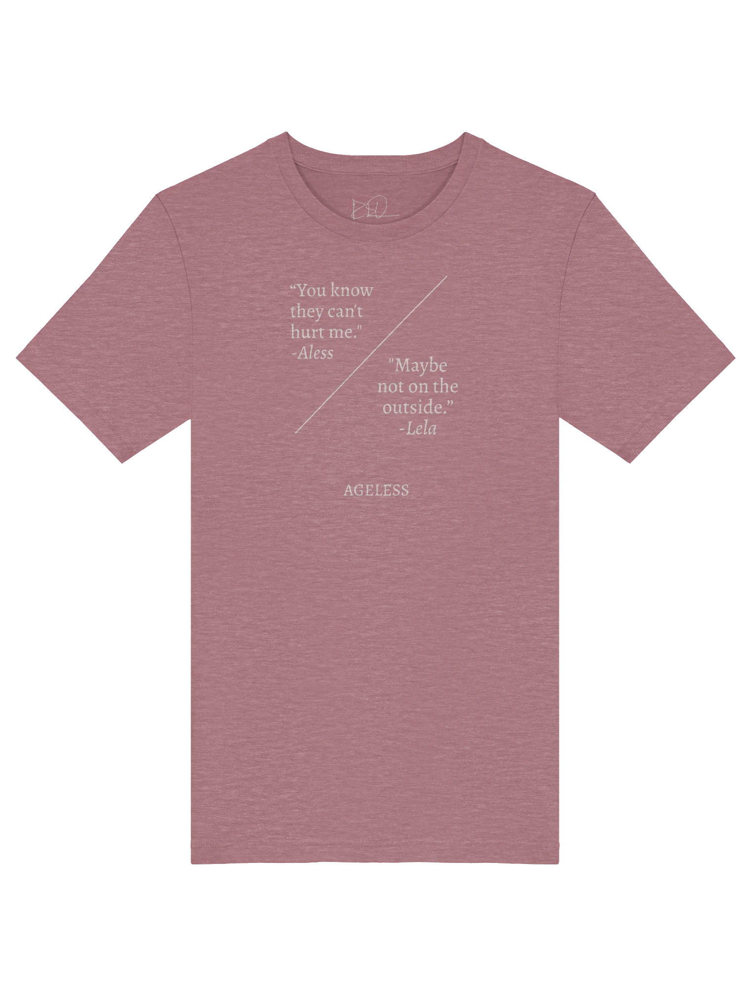Ageless Quote - "Still..." Unisex T-Shirt product image (5)