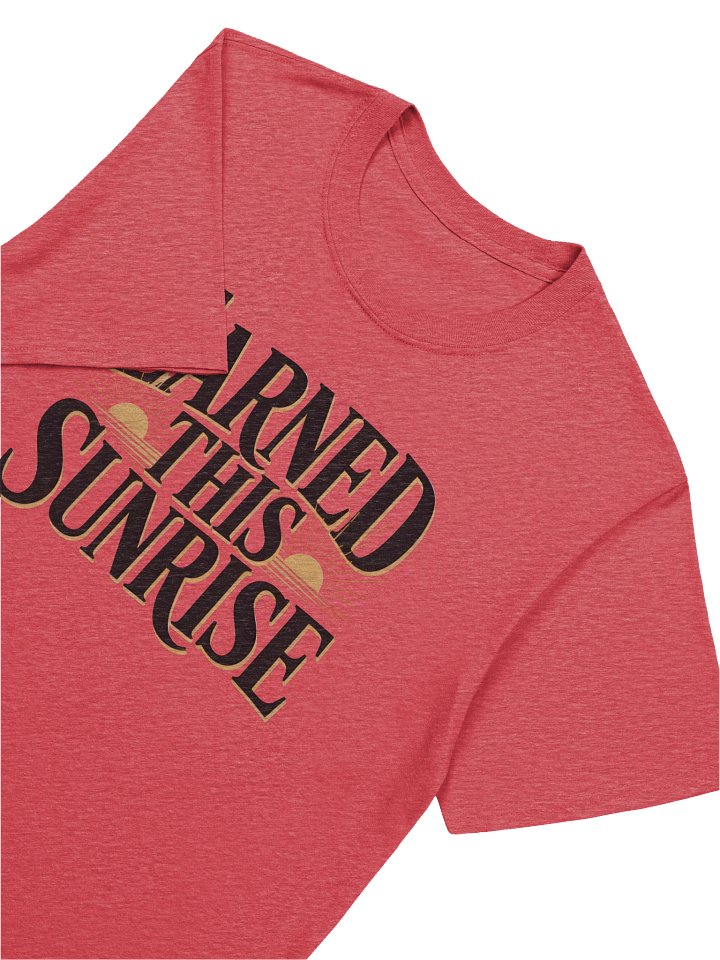Earned This Sunrise product image (29)
