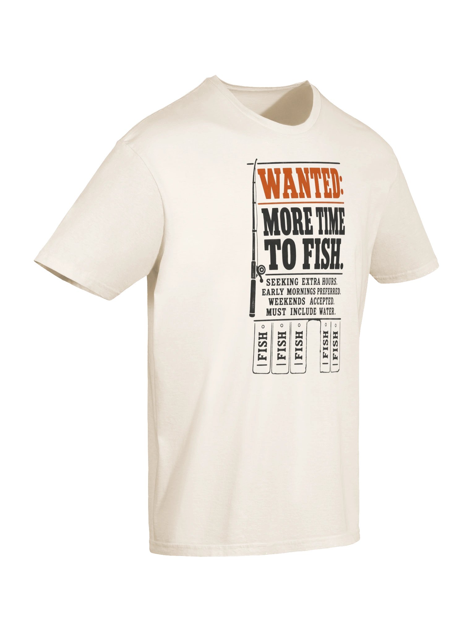 Wanted: More Time to Fish T-Shirt product image (6)