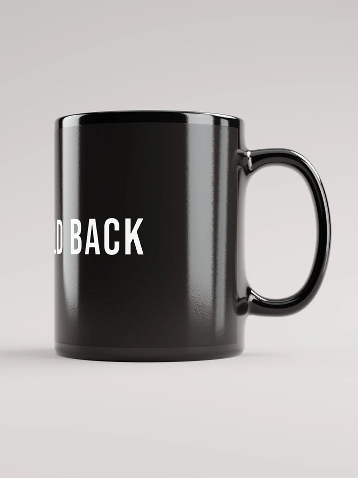 “Never Hold Back” Morning Mug product image (1)