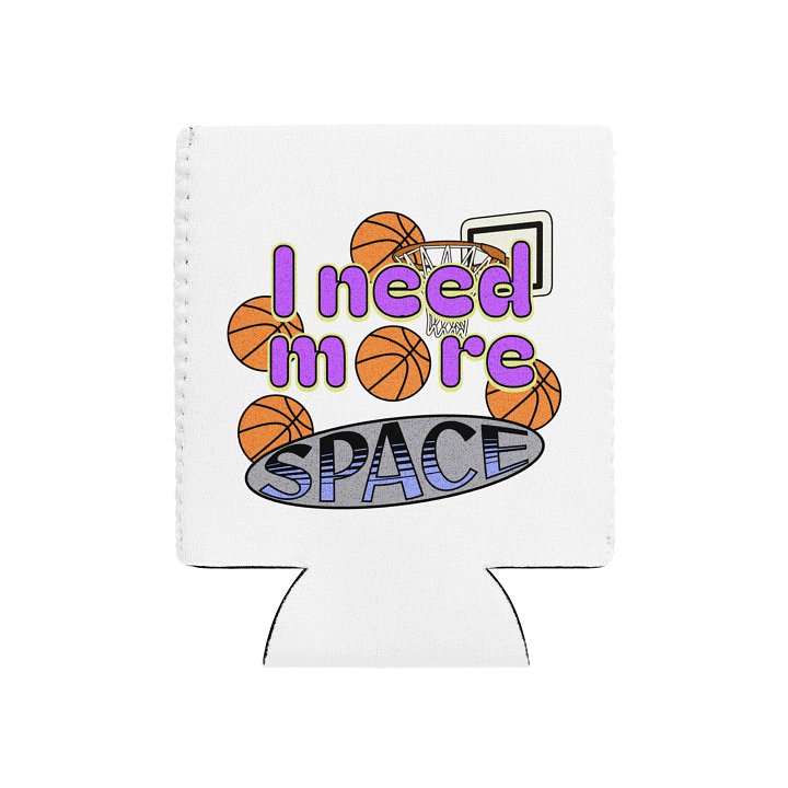 I Need More Space Basketball Swish and Chill Can Cooler product image (2)