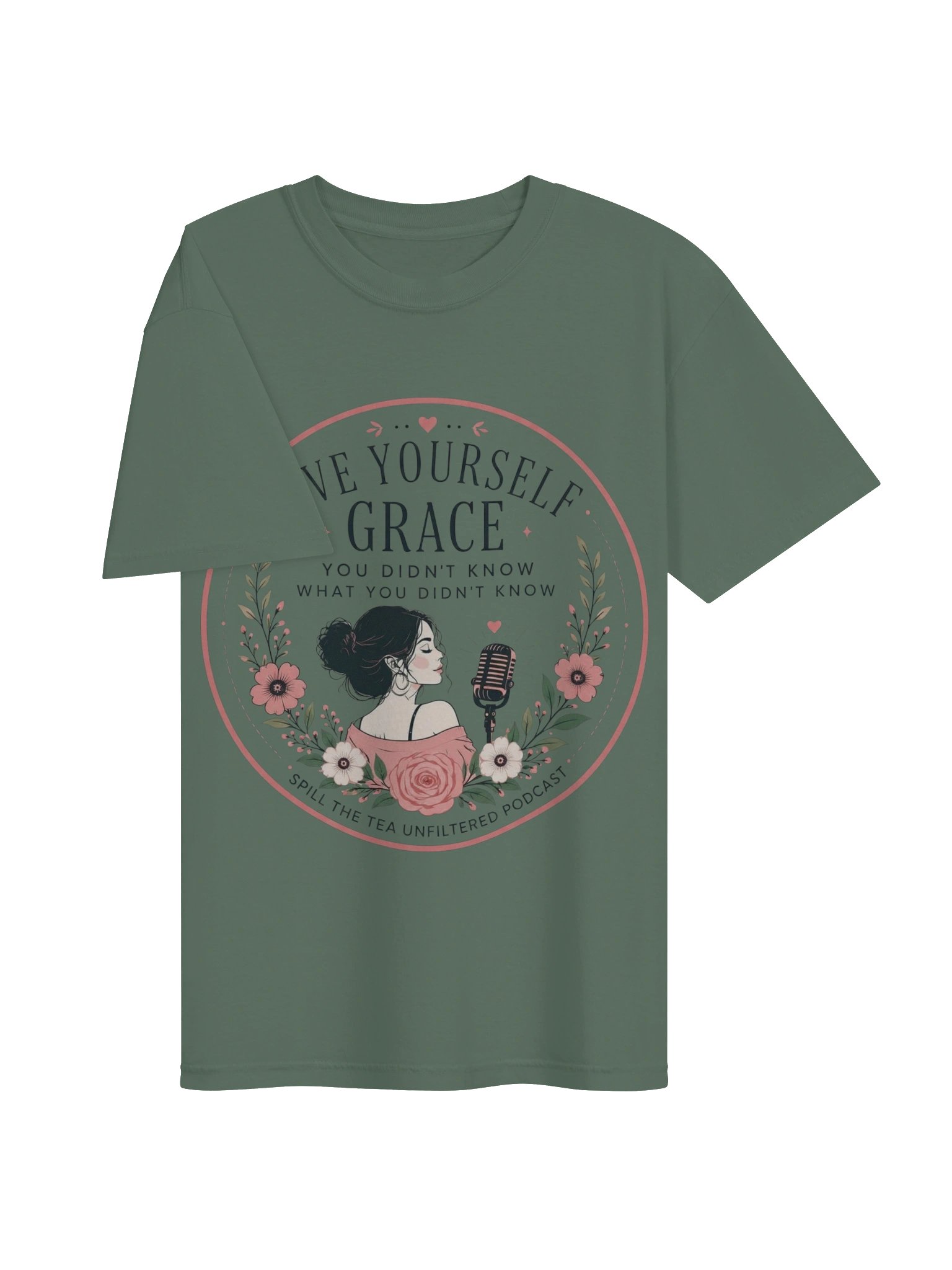 Give Yourself Grace — Spill the Tea Unfiltered PodcastTee product image (3)