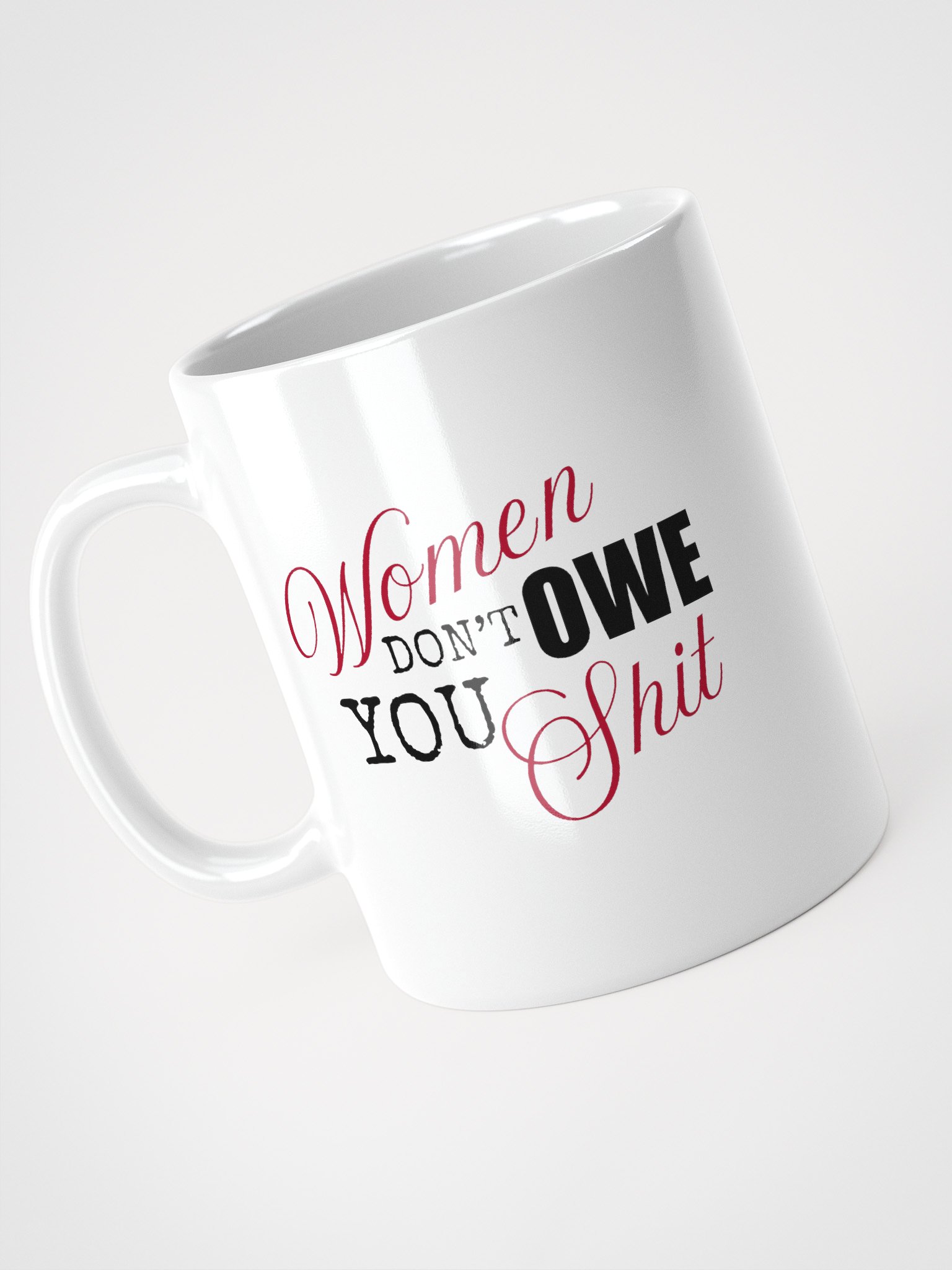 Don't Owe You Mug product image (5)