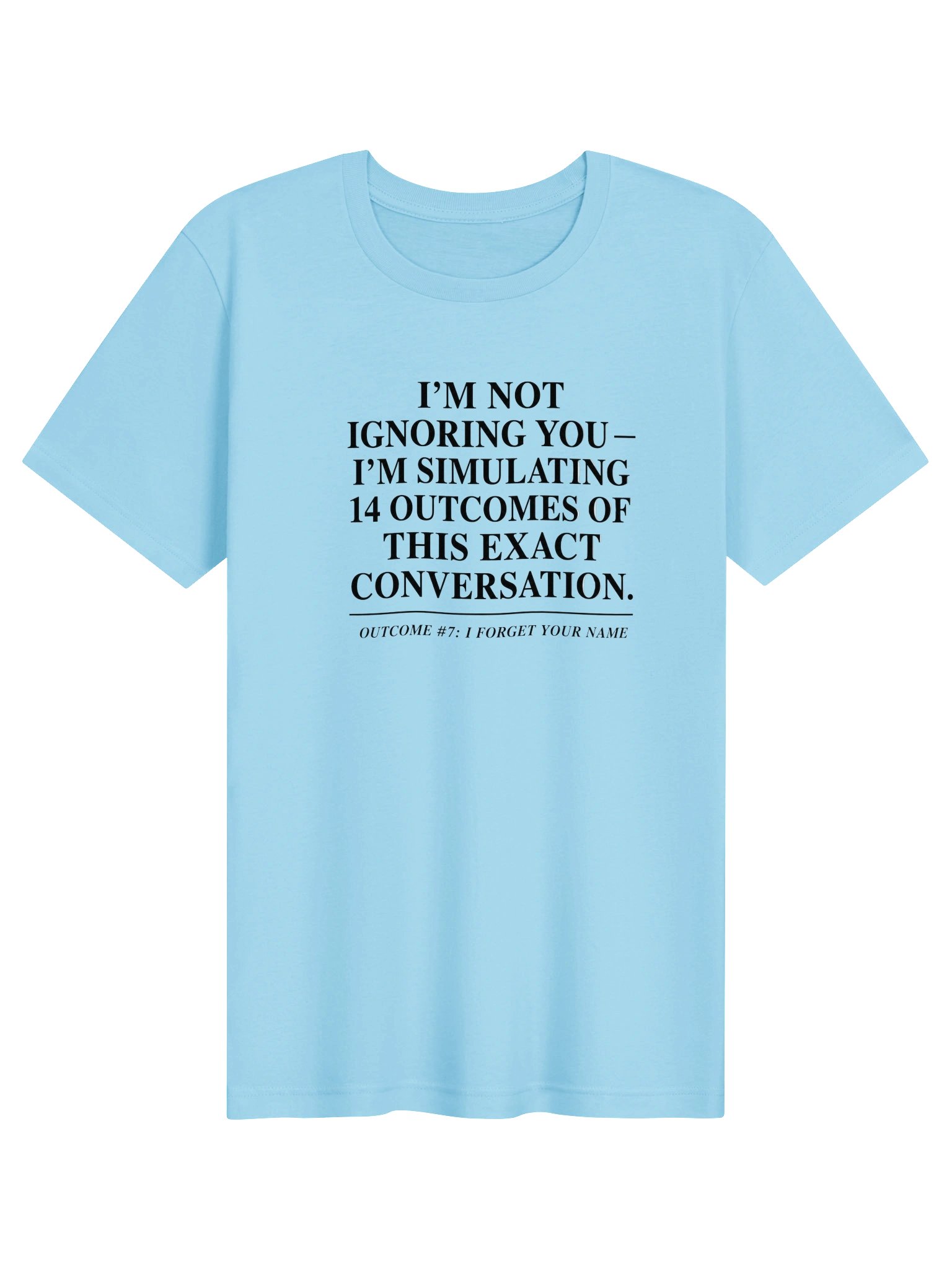 Unspokenminds Simulating 14 Outcomes Tee product image (1)