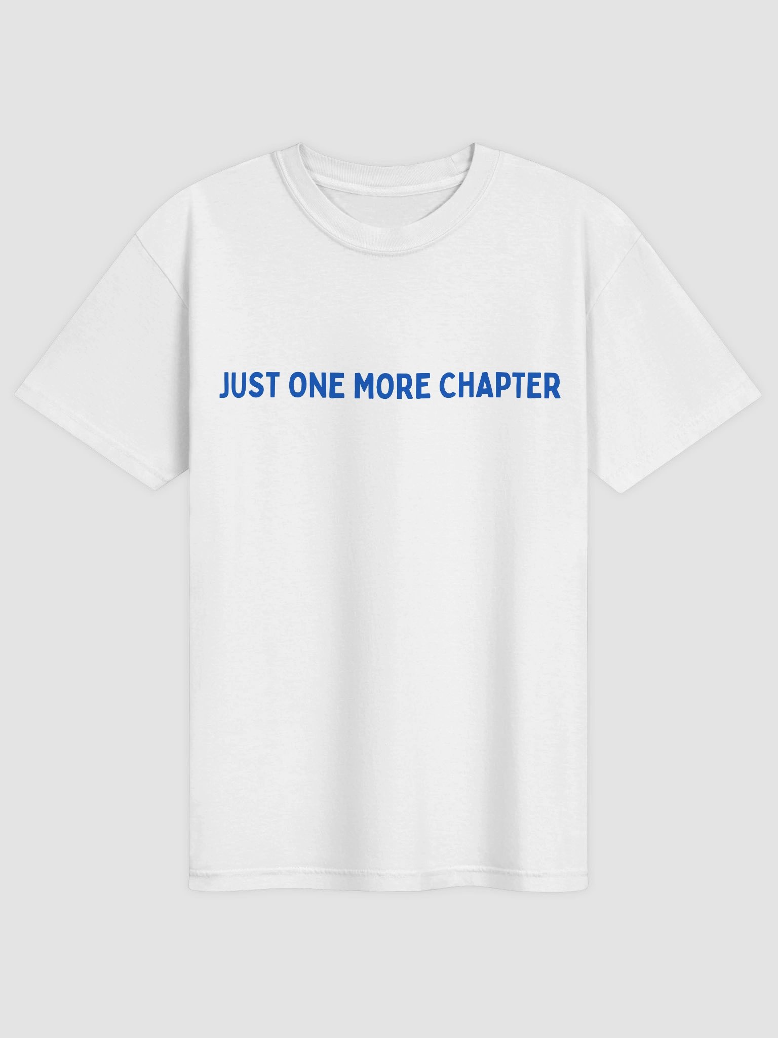 Just One More Chapter T-shirt product image (2)