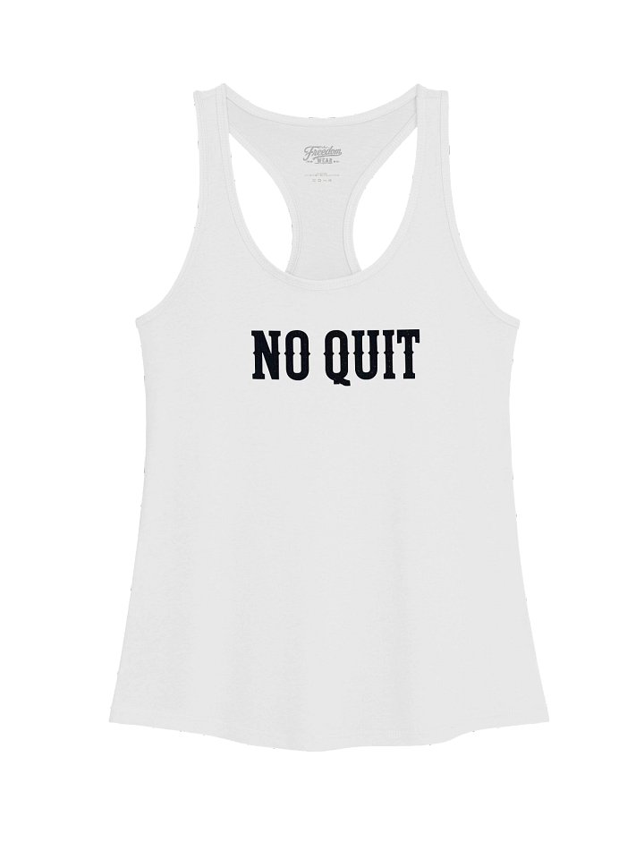WOMAN'S RACER BACK "NO QUIT'" WHITE TANK product image (1)