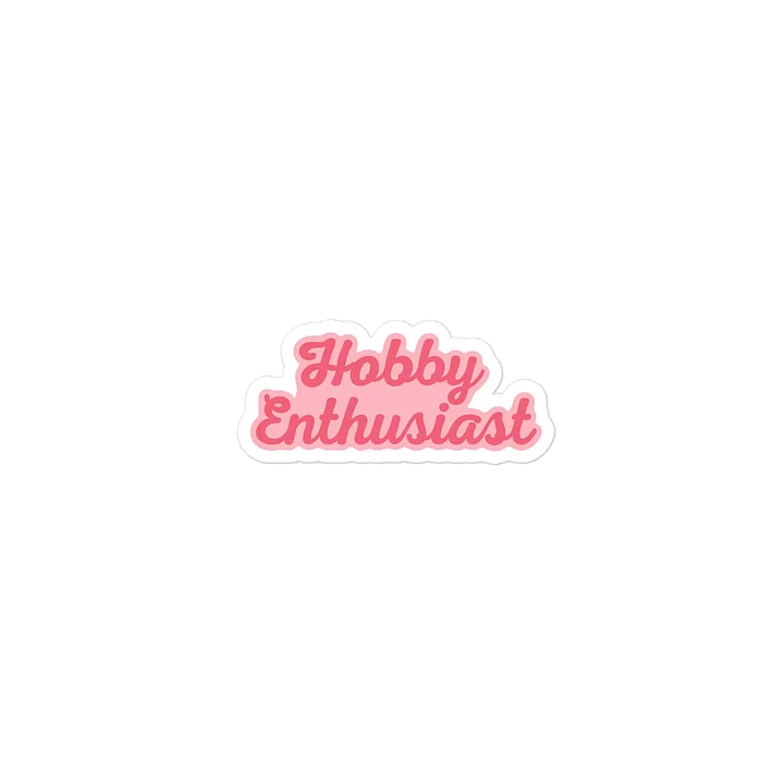 Hobby Enthusiast Sticker product image (2)