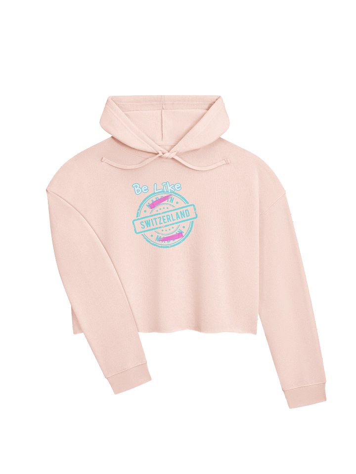 Be like Switzerland Crop Hoodie product image (13)