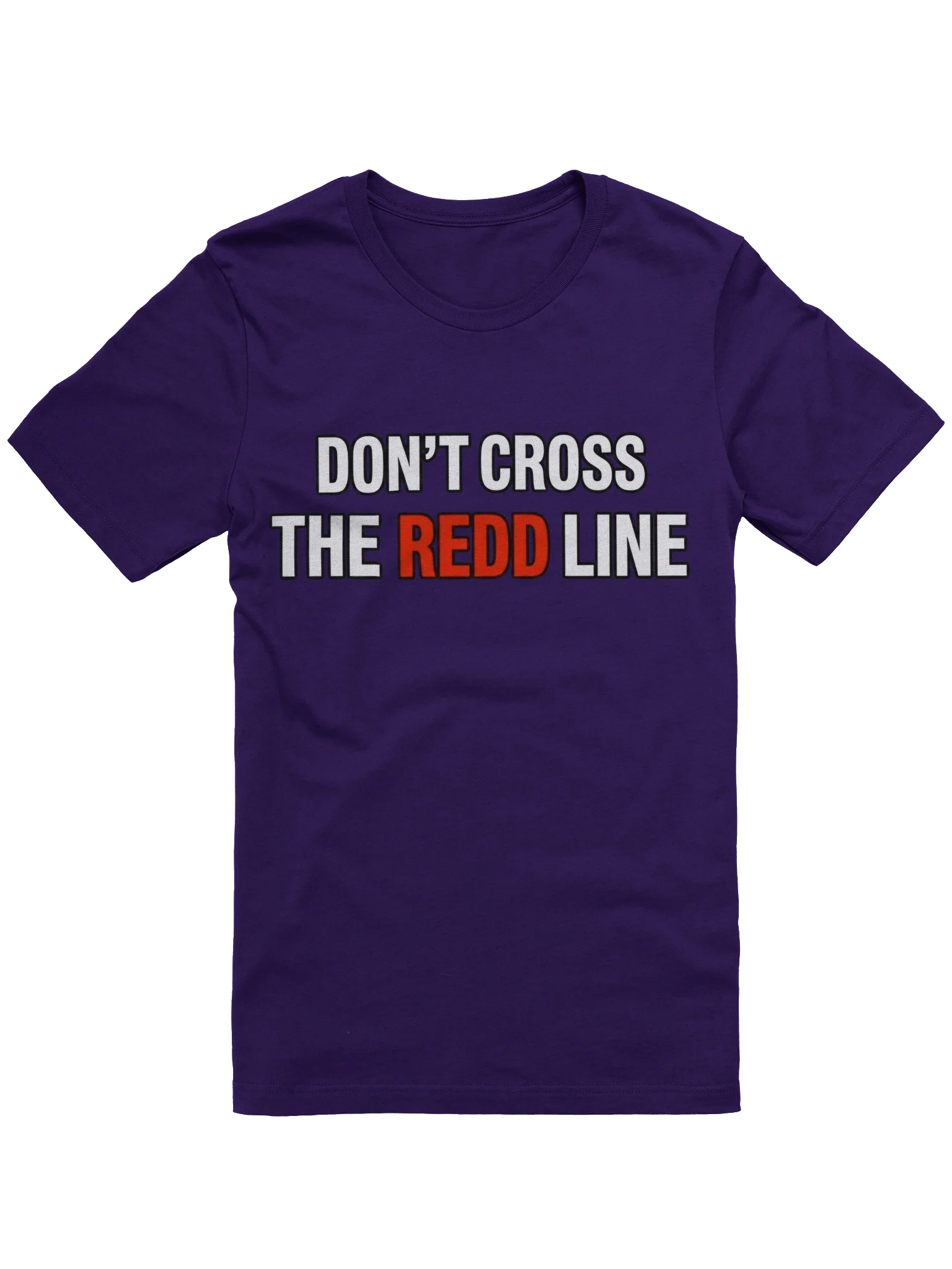 Don't Cross The Redd Line T Shirt thumbnail 13