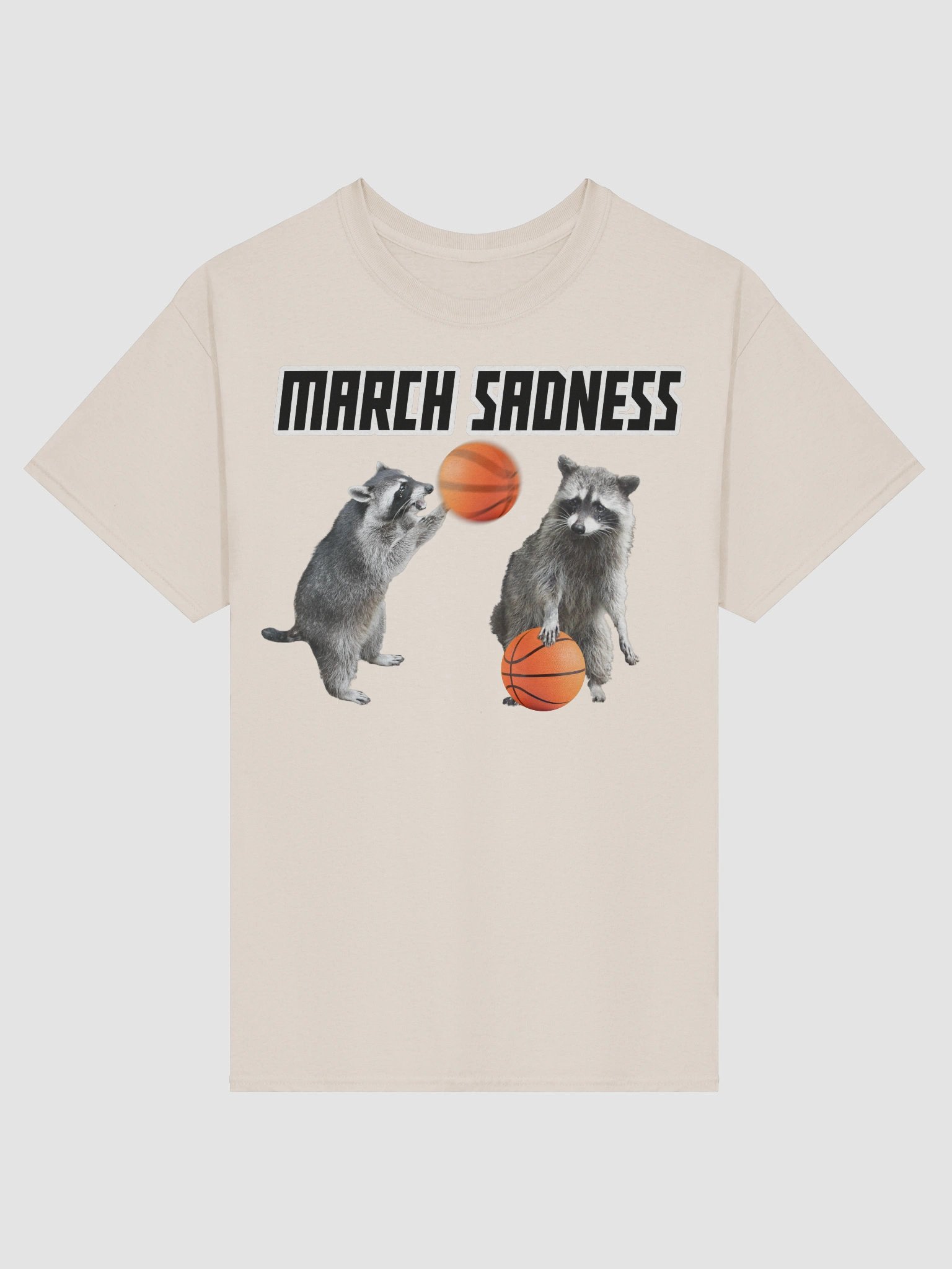 March Sadness Raccoon T-shirt product image (14)
