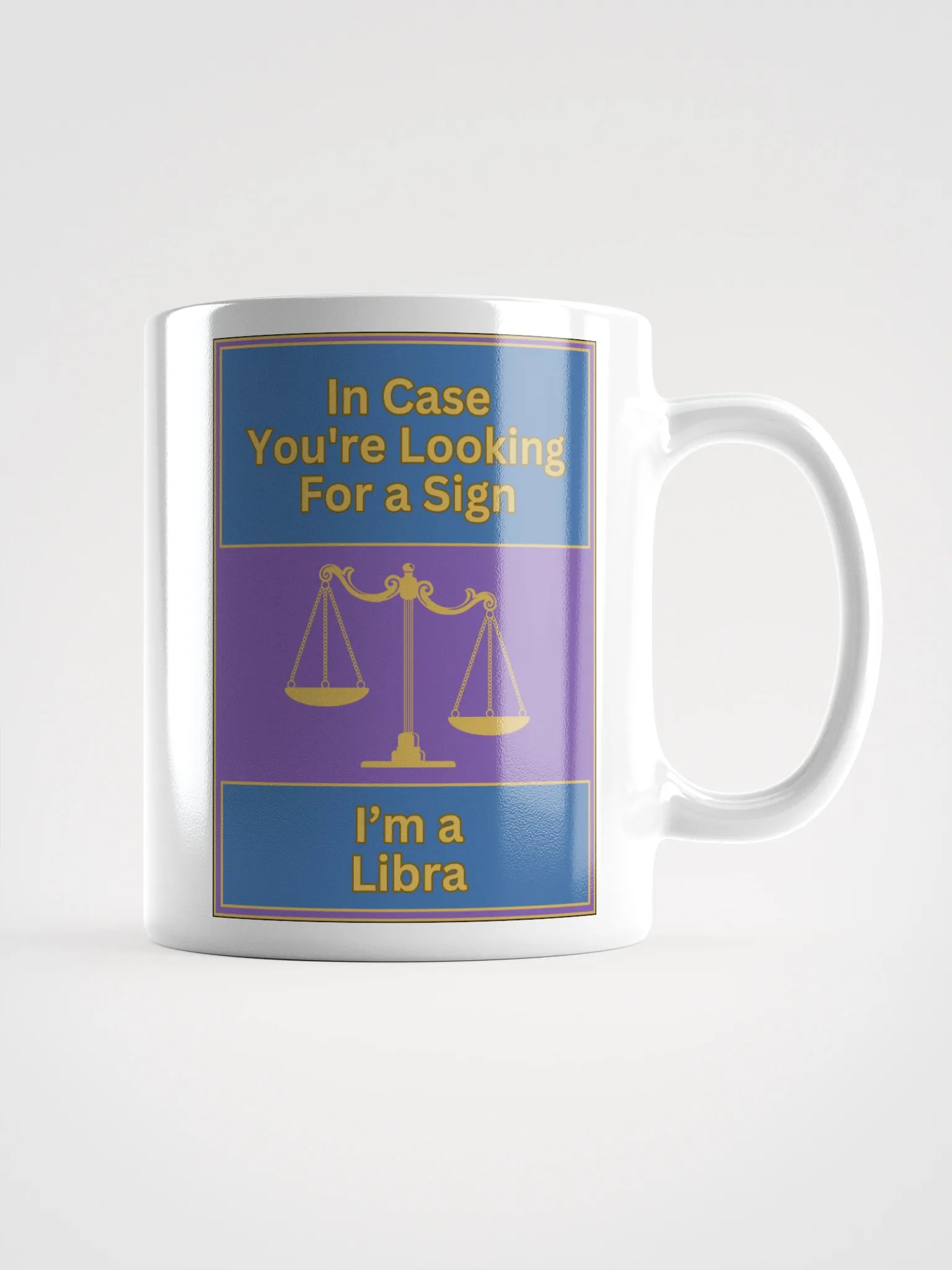 In Case You’re Looking For A Sign Libra Zodiac Sign Mug, Zodiac Sign Vibes Mug, Libra Mug, Astrological Mug product image (2)
