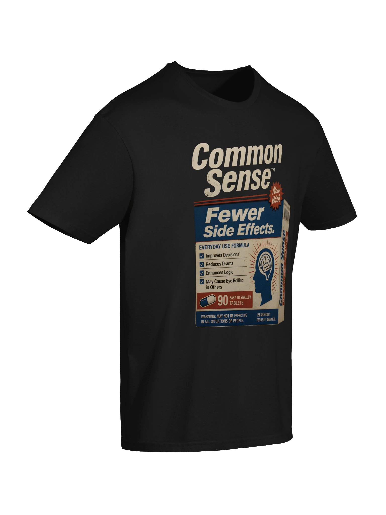 Common Sense™ Now With Fewer Side Effects Funny Graphic T-Shirt product image (50)