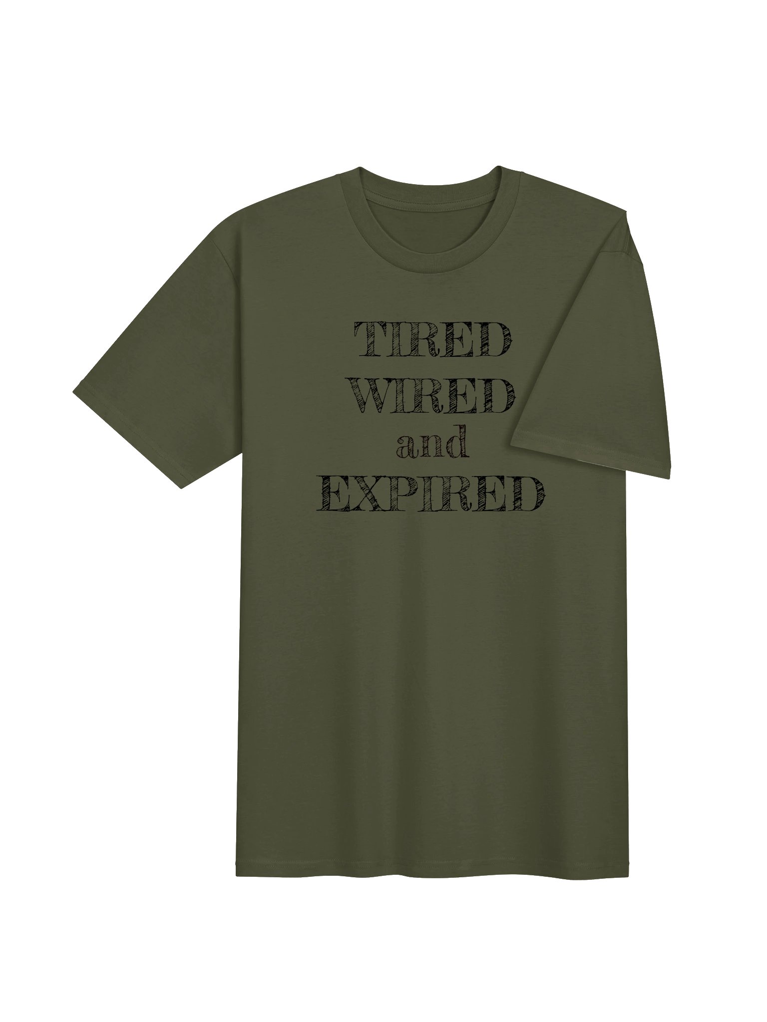 The "Tired, Wired, Expired" Statement product image (42)
