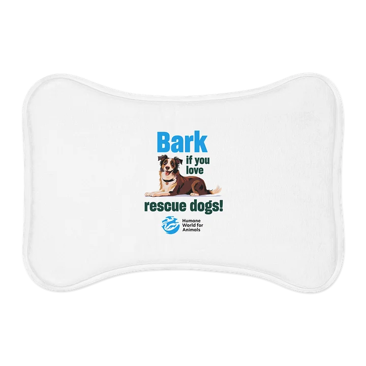Bark if you love rescue dogs - Pet feeding mat product image (1)