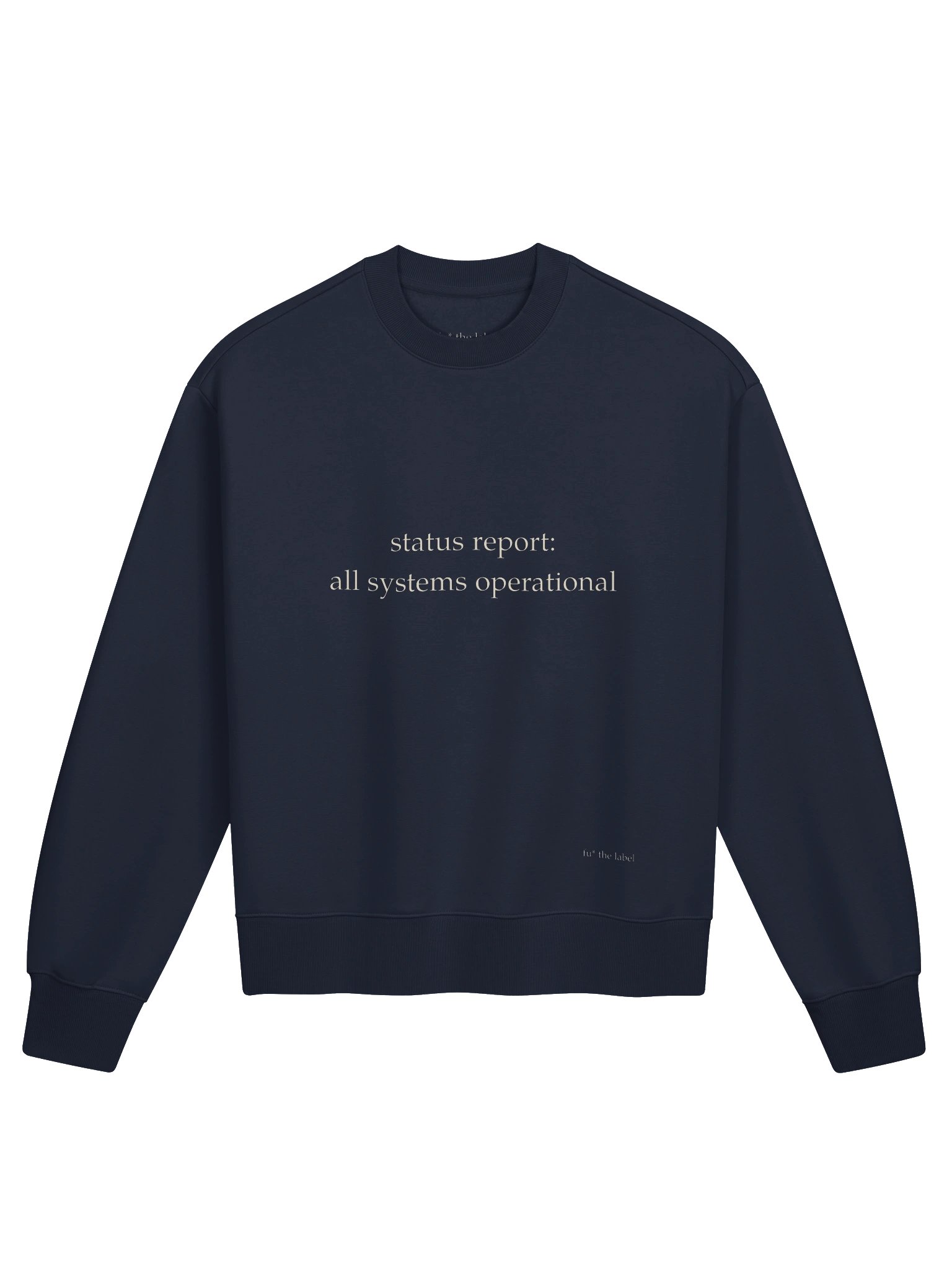 status report: all systems operational — heavy crewneck product image (1)