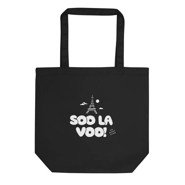 Soo La Voo! or Whatever Tote Bag! product image (1)