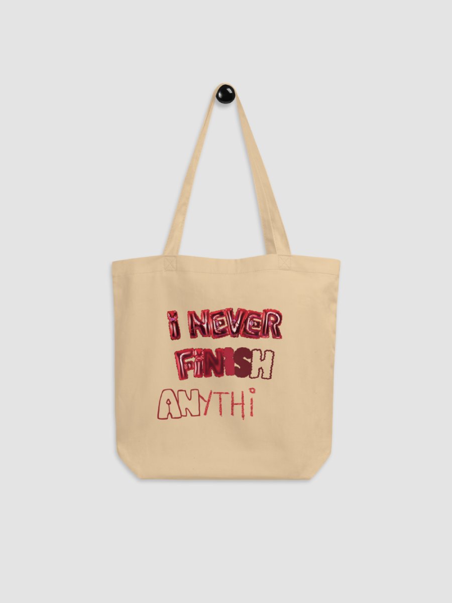 I Never Finish Anything - TOTE product image (1)