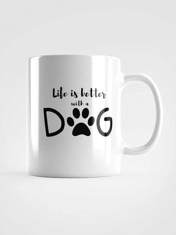 Life is Better with a Dog Mug product image (1)